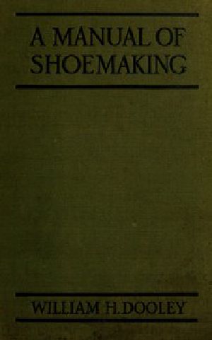 [Gutenberg 55474] • A Manual of Shoemaking and Leather and Rubber Products